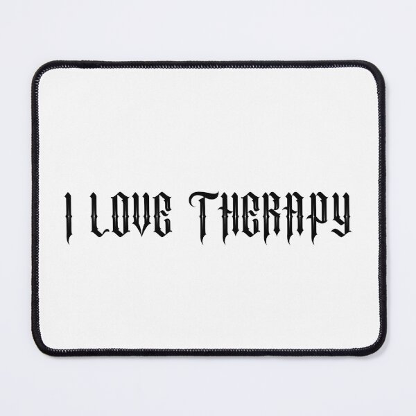 Item preview, I LOVE THERAPY designed and sold by SlimyFish.