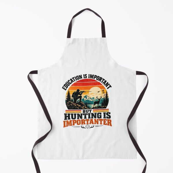 Item preview, Education Is Important But Hunting Is Importanter Hunter Outdoorsman designed and sold by SkeletonsDanger.