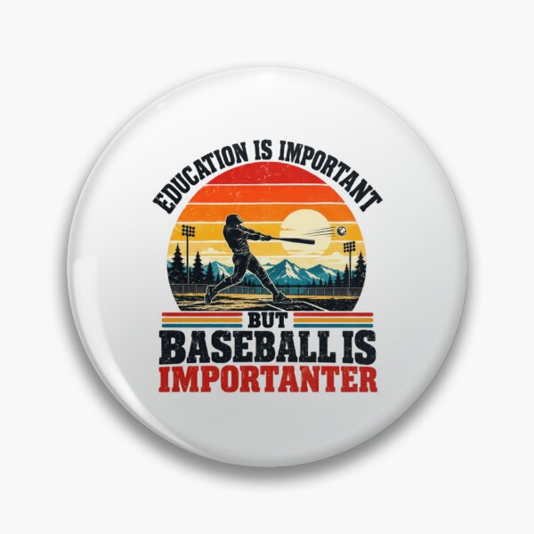 Item preview, Education Is Important But Baseball Is Importer Baseball Player Fan Sports Lover designed and sold by HumansStuck12.
