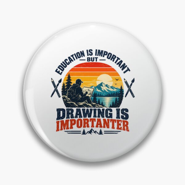 Item preview, Education Is Important But Drawing Is Importanter Artist Creative Art Lover Painter designed and sold by HumansStuck12.