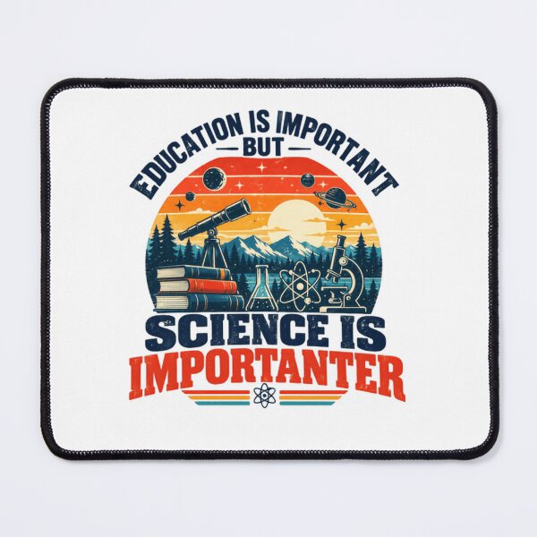 Item preview, Education Is Important But Science Is Importer STEM Scientist Science Lover designed and sold by SkeletonsDanger.