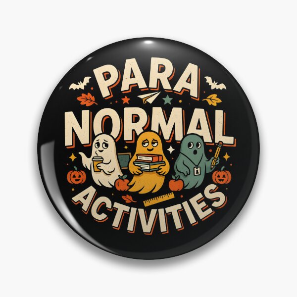 Item preview, Para Normal Activities Paraprofessional Halloween designed and sold by PAinTIENCE.