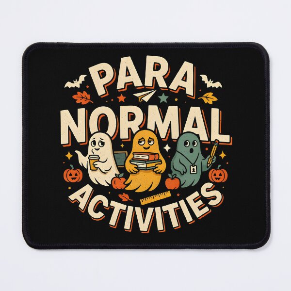Item preview, Para Normal Activities Paraprofessional Halloween designed and sold by PAinTIENCE.