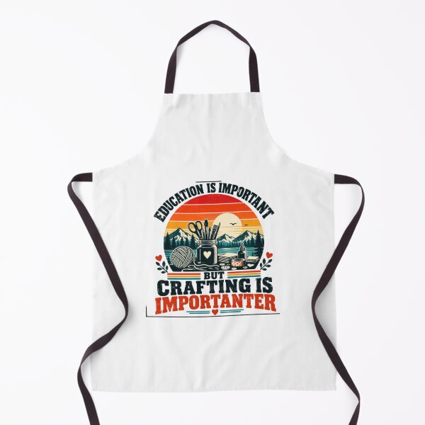 Item preview, Education Is Important But Crafting Is Importer Crafter Hobby Maker designed and sold by SkeletonsDanger.