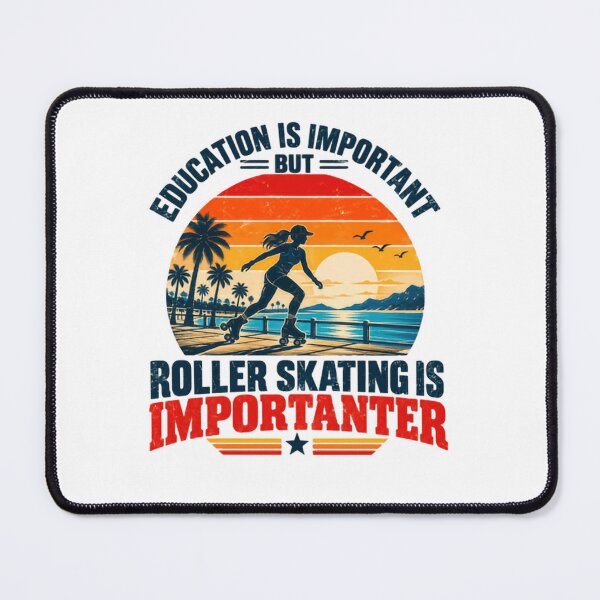 Item preview, Education Is Important But Roller Skating Is Importer Roller Skater Hobby Sports Activity designed and sold by SkeletonsDanger.
