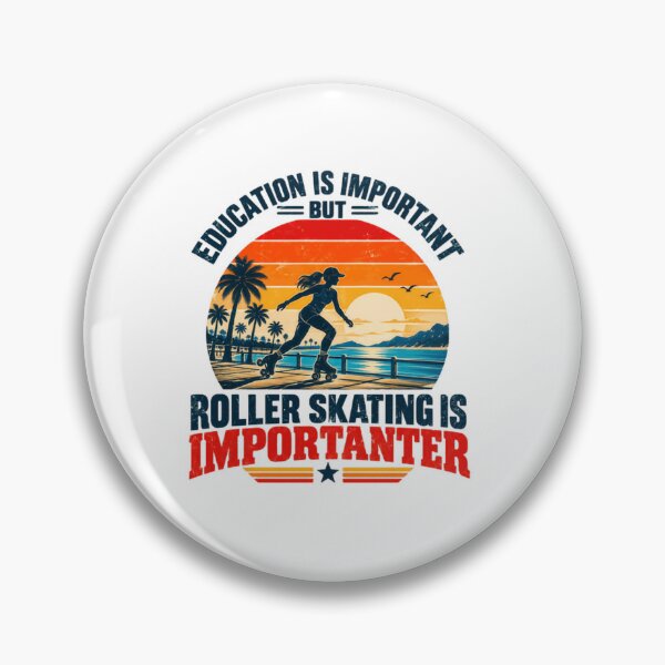 Item preview, Education Is Important But Roller Skating Is Importer Roller Skater Hobby Sports Activity designed and sold by SkeletonsDanger.