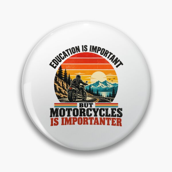 Item preview, Education Is Important But Motorcycles Is Importanter Motorcyclist Biker Rider Humor designed and sold by HumansStuck12.