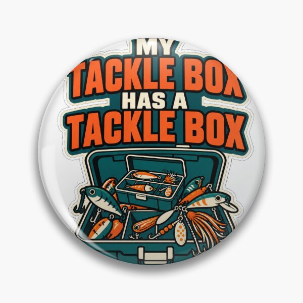 Item preview, My Tackle Box Has a Tackle Box Fishing Humor designed and sold by eignvalue.