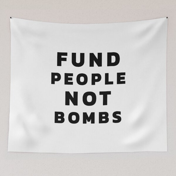 Item preview, FUND PEOPLE NOT BOMBS designed and sold by IndigoCurrent.