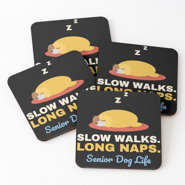 Item preview, Slow Walks Long Naps Senior Dog Life designed and sold by TrailMixTrees.