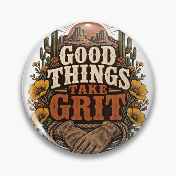 Item preview, Good Things Take Grit Western Desert designed and sold by MH Digital Studio .
