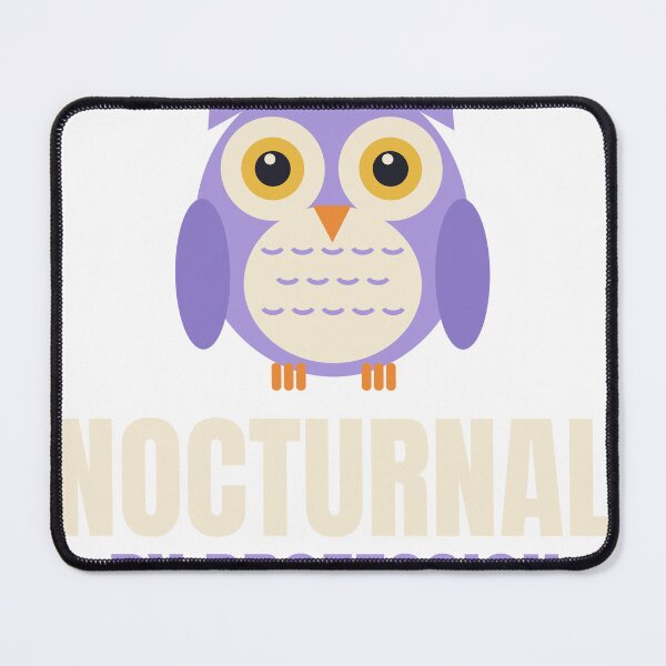Item preview, Nocturnal by Profession Night Shift Owl designed and sold by Nice Niche.