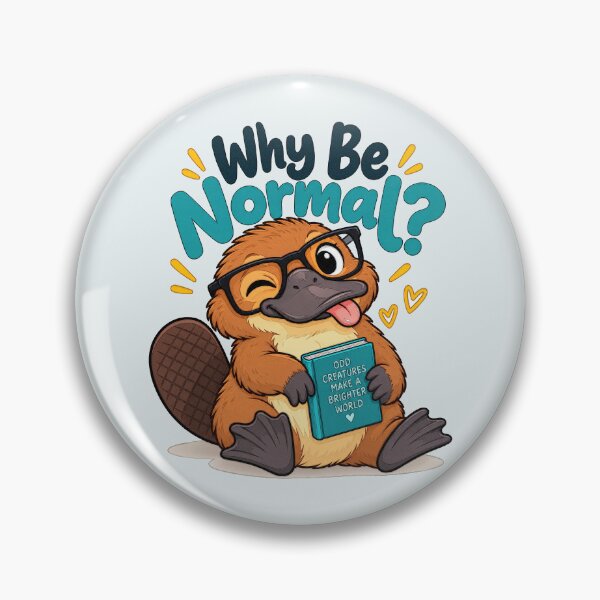 Item preview, Why Be Normal? Cute Nerdy Platypus designed and sold by Dystopian Design.
