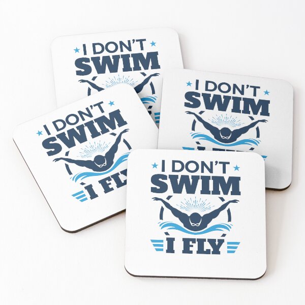 Item preview, I Don't Swim I Fly Swimming Butterfly Swimmer designed and sold by jaygo.