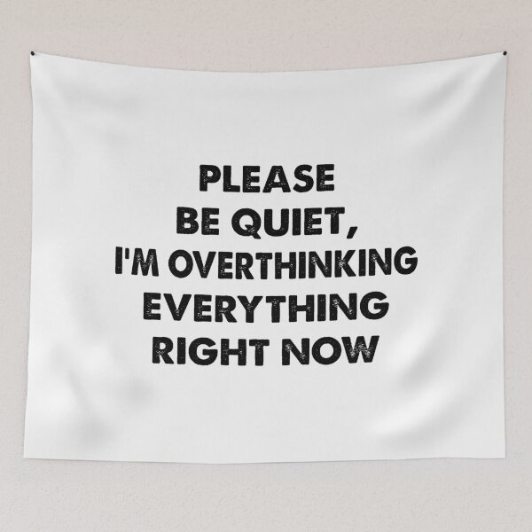 Item preview, Please Be Quiet, I'm Overthinking Everything Right Now, Funny Introvert designed and sold by CloudyPress.