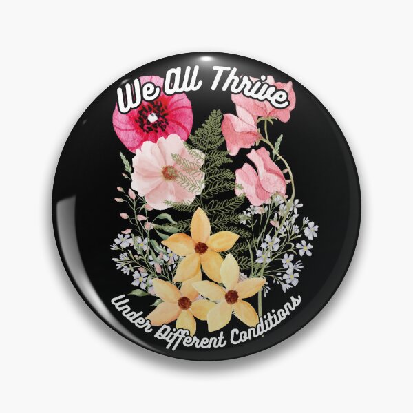 Item preview, We All Thrive Under Different Conditions  designed and sold by tellia-kallisto.