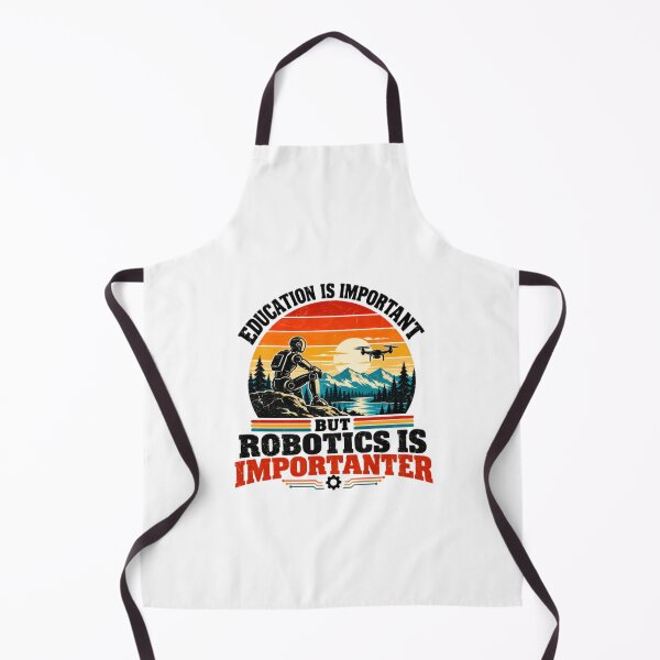 Item preview, Education Is Important But Robotics Is Importanter Robotics Engineer STEM Student designed and sold by SkeletonsDanger.