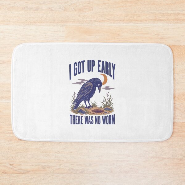Item preview, I Got Up Early There Was No Worm designed and sold by LuveraxArt.