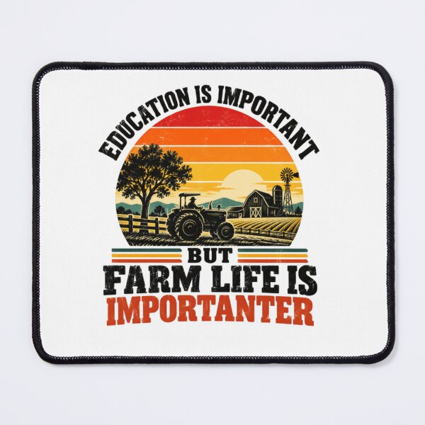 Item preview, Education Is Important But Farm Life Is Importanter Farmer Rancher Agriculture designed and sold by SkeletonsDanger.