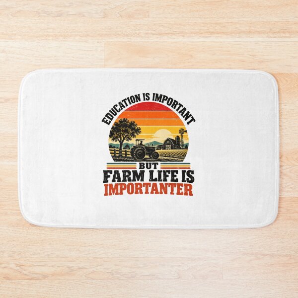 Item preview, Education Is Important But Farm Life Is Importanter Farmer Rancher Agriculture designed and sold by SkeletonsDanger.