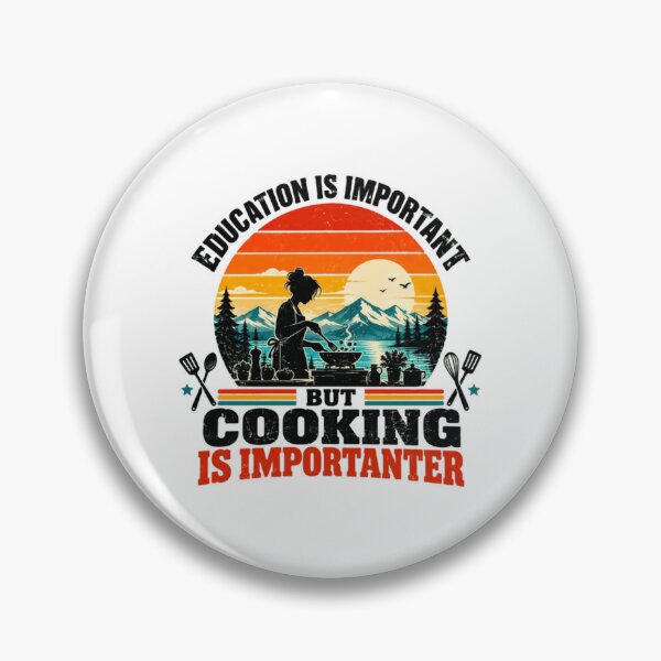 Item preview, Education Is Important But Cooking Is Importanter Food Lover Culinary Chef designed and sold by HumansStuck12.