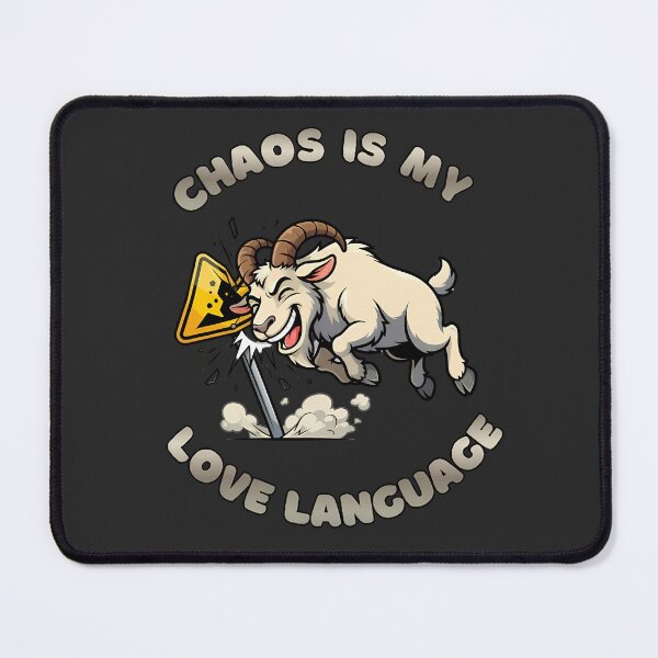 Item preview, Chaos Is My Love Language Funny Ram Goat designed and sold by ZeroContextArt.