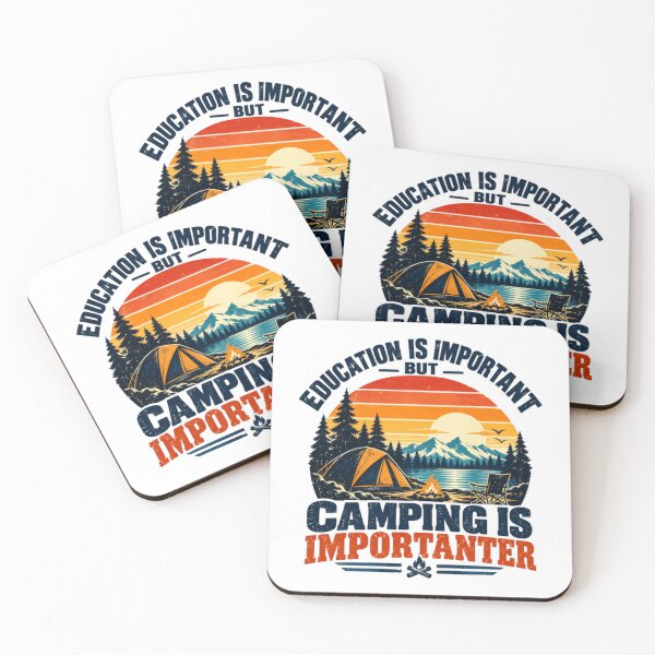 Item preview, Education Is Important But Camping Is Importanter Funny Camper Outdoor Adventure Nature Lover designed and sold by HumansStuck12.