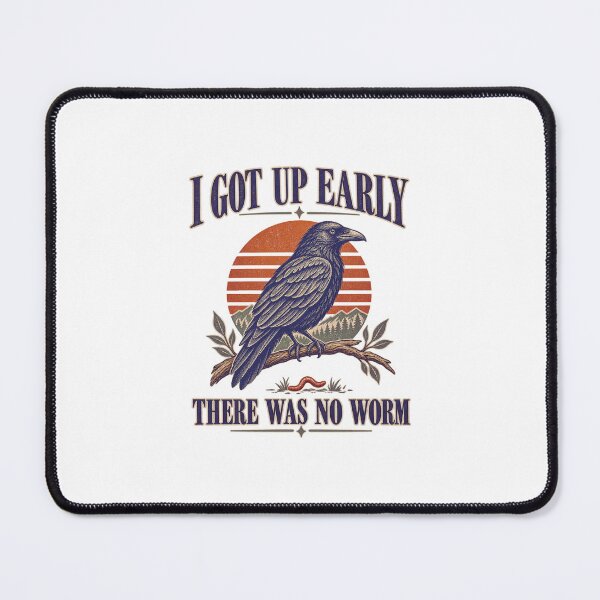 Item preview, I Got Up Early There Was No Worm designed and sold by LuveraxArt.