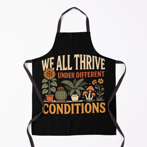 Item preview, We All Thrive Under Different Conditions designed and sold by PAinTIENCE.