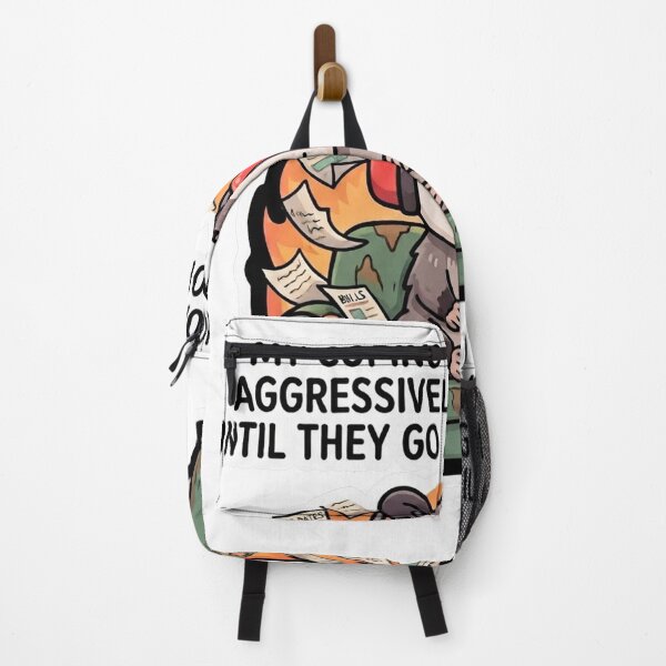 Item preview, My coping mechanism is aggressively ignoring my problems until they go away or kill me.  designed and sold by jrzvibe.