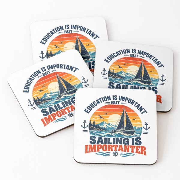 Item preview, Education Is Important But Sailing Is Importanter Sailor Boating Ocean Lover Hobby designed and sold by SkeletonsDanger.