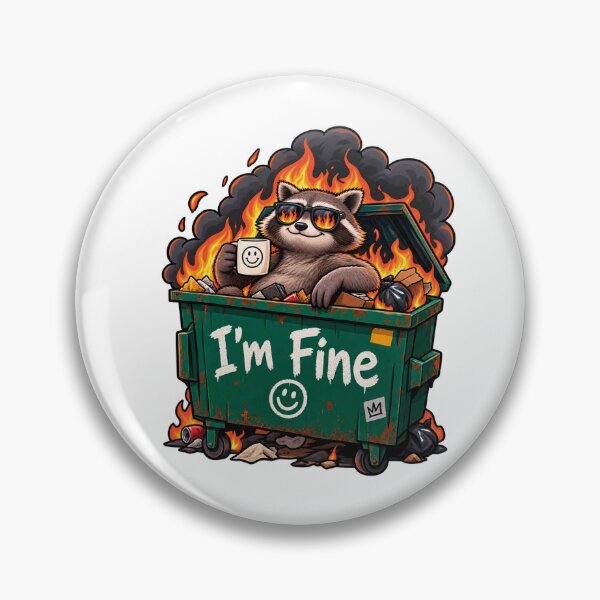 Item preview, Im Fine Dumpster Fire Raccoon Funny Sarcastic Meme designed and sold by CrazySzoopWorld.