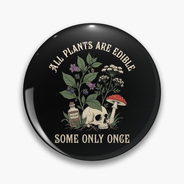 Item preview, All Plants Are Edible Some Only Once Funny Botany designed and sold by Antdoodle.
