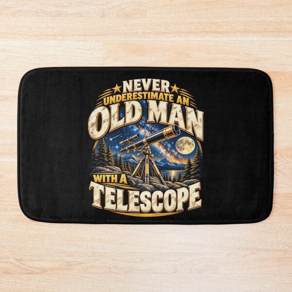 Item preview, Never Underestimate an Old Man With a Telescope Funny Astronomy Stargazing Humor designed and sold by 76Valeria.