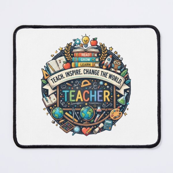 Item preview, Teach Inspire Change The World – Teacher Life designed and sold by PixelStyle Studio.