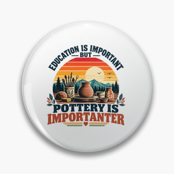 Item preview, Education Is Important But Pottery Is Importanter Pottery Lover Ceramic Artist Gift designed and sold by SkeletonsDanger.