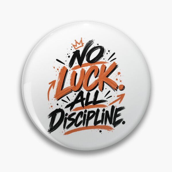 Item preview, No Luck All Discipline – Motivational Mindset Quote designed and sold by justforart91.