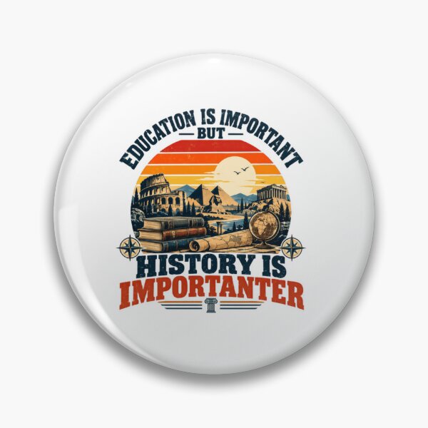 Item preview, Education Is Important But History Is Importanter Historian History Lover Student designed and sold by SkeletonsDanger.