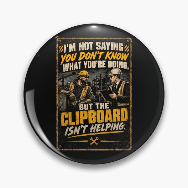 Item preview, The Clipboard Isn't Helping Construction Trade Shirt designed and sold by StudioBilly3000.
