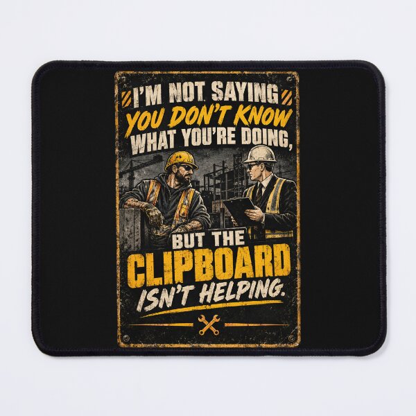 Item preview, The Clipboard Isn't Helping Construction Trade Shirt designed and sold by StudioBilly3000.