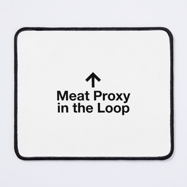 Item preview, Meat Proxy in the Loop designed and sold by RootCaws.