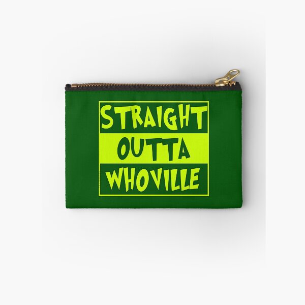 Item preview, Straight Outta Whoville designed and sold by Normbot2000.