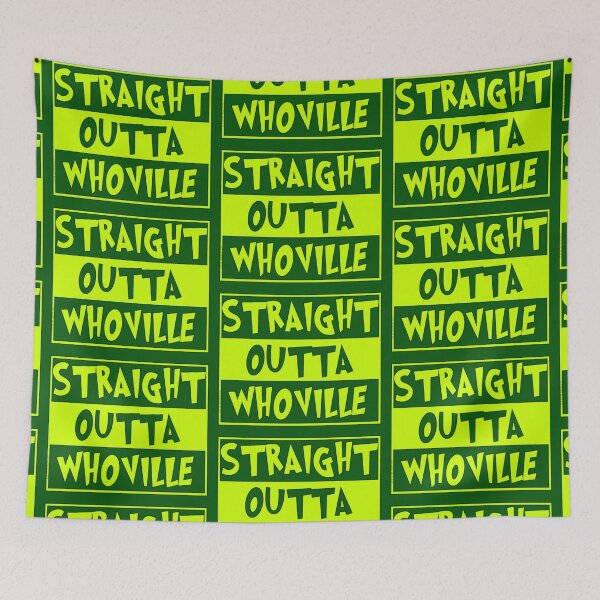Item preview, Straight Outta Whoville designed and sold by Normbot2000.