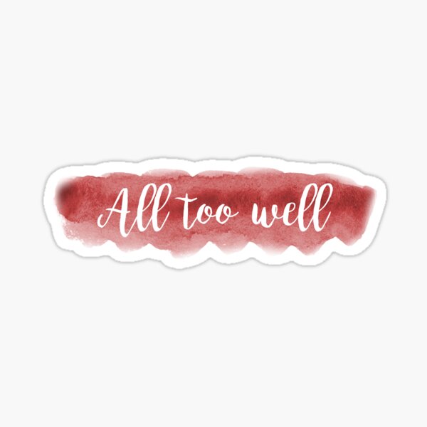 All Is Well Stickers | Redbubble
