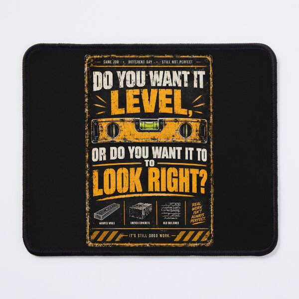 Item preview, Do You Want It Level Carpenter Shirt designed and sold by StudioBilly3000.