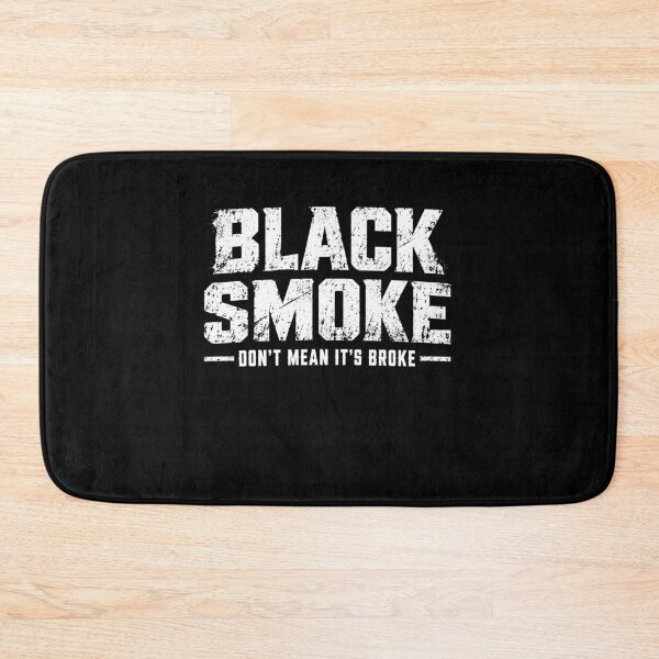 Item preview, Black Smoke Don't Mean It's Broke Diesel Truck Mechanic Owner Engine Power designed and sold by sportfantees.