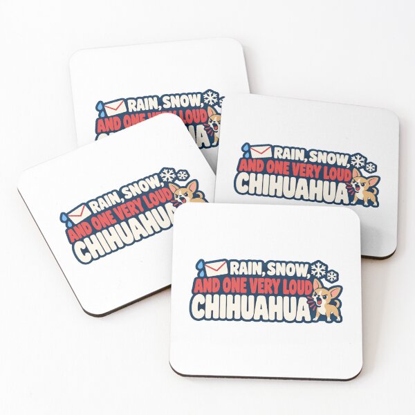 Item preview, Rain, Snow and One Very Loud Chihuahua Mail Carrier designed and sold by eignvalue.