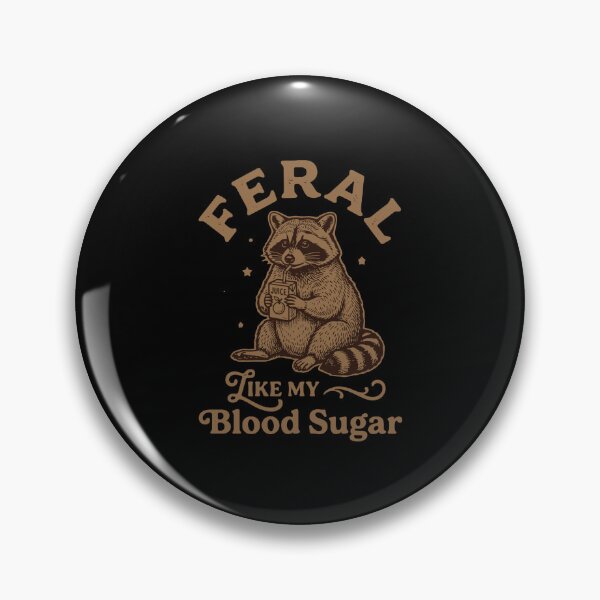 Item preview, Feral Like My Blood Sugar Diabetic Raccoon Funny designed and sold by PopStars1993.