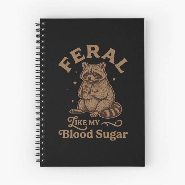 Item preview, Feral Like My Blood Sugar Diabetic Raccoon Funny designed and sold by PopStars1993.