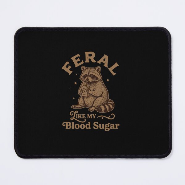 Item preview, Feral Like My Blood Sugar Diabetic Raccoon Funny designed and sold by PopStars1993.